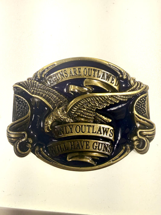 "If Guns Are Outlawed Only Outlaws Will Have Guns" Bald Eagle Belt Buckle