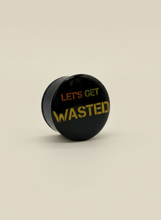 Black “Let’s Get Wasted” Logo Ear Plug Expander