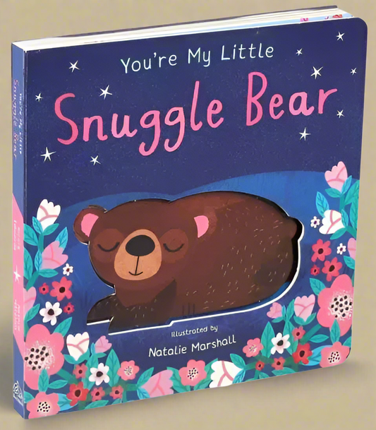 You're My Little Snuggle Bear by Edwards, Nicola